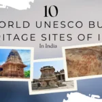 World Unesco Built Heritage Sites Of India